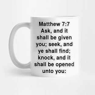 Matthew 7:7  King James Version (KJV) Bible Verse Typography Mug